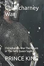 Chickcharney War: Chickcharney War The Return of The Fairy Queen Sophia (chickcharney Forest)
